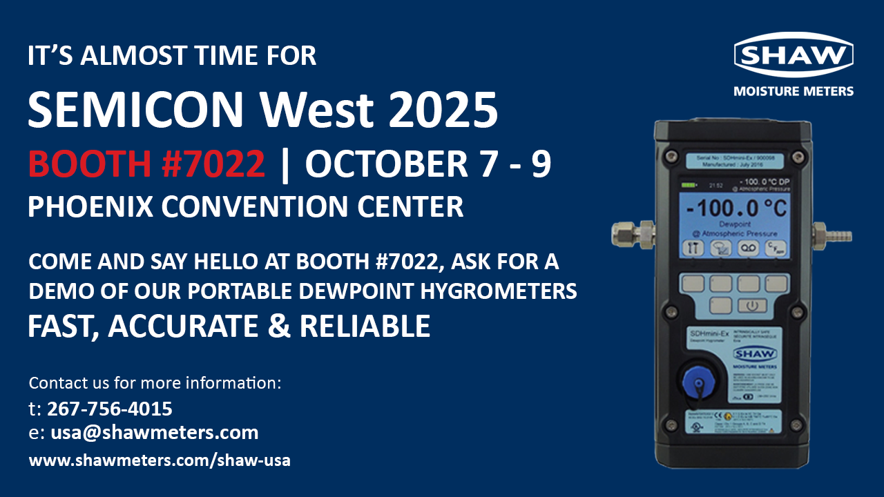 SHAW USA, SEMICON West, dewpoint, trace moisture. compressed air, smeiconductor manufacture